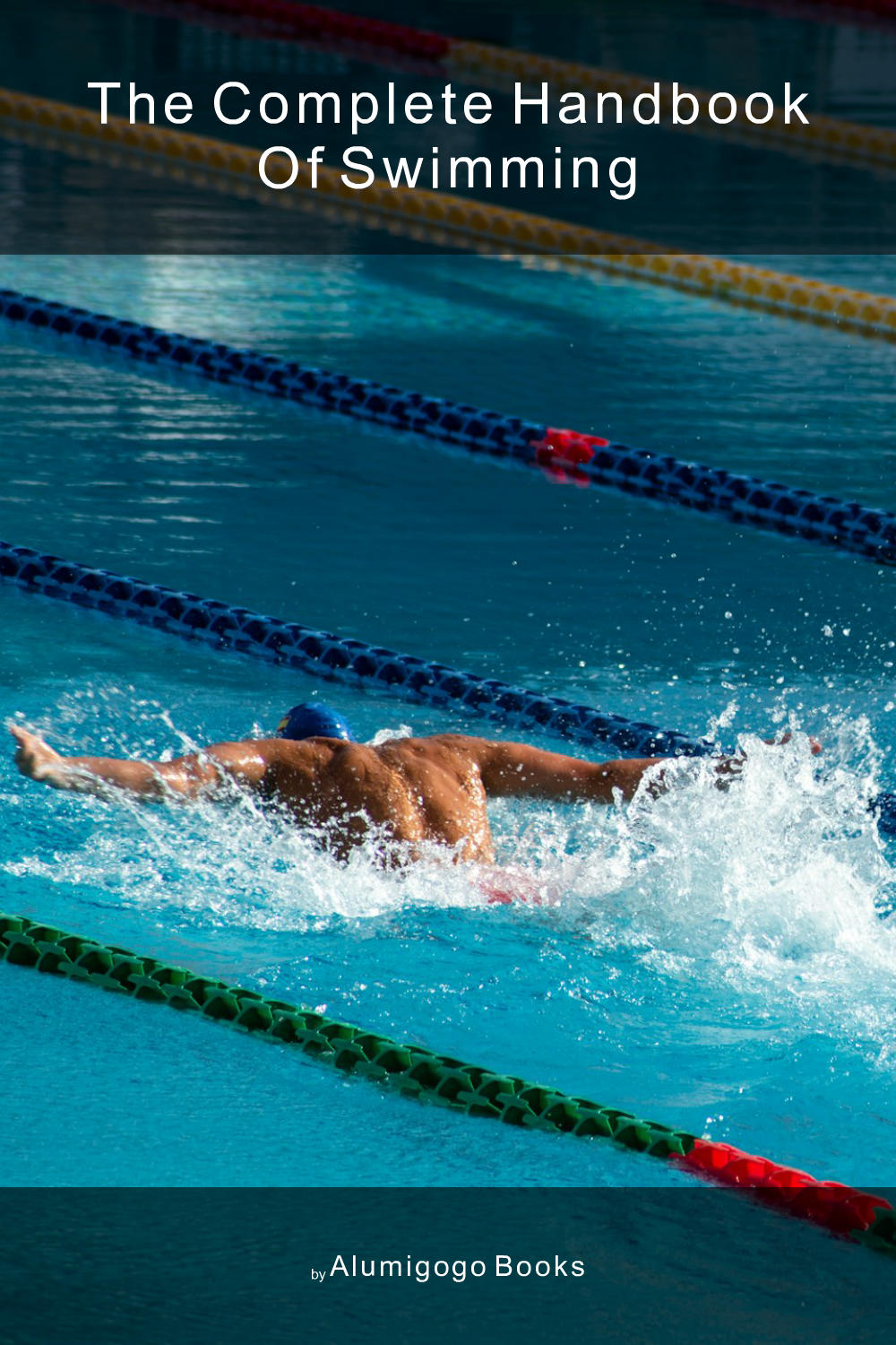 Cover of The Complete Handbook of Swimming