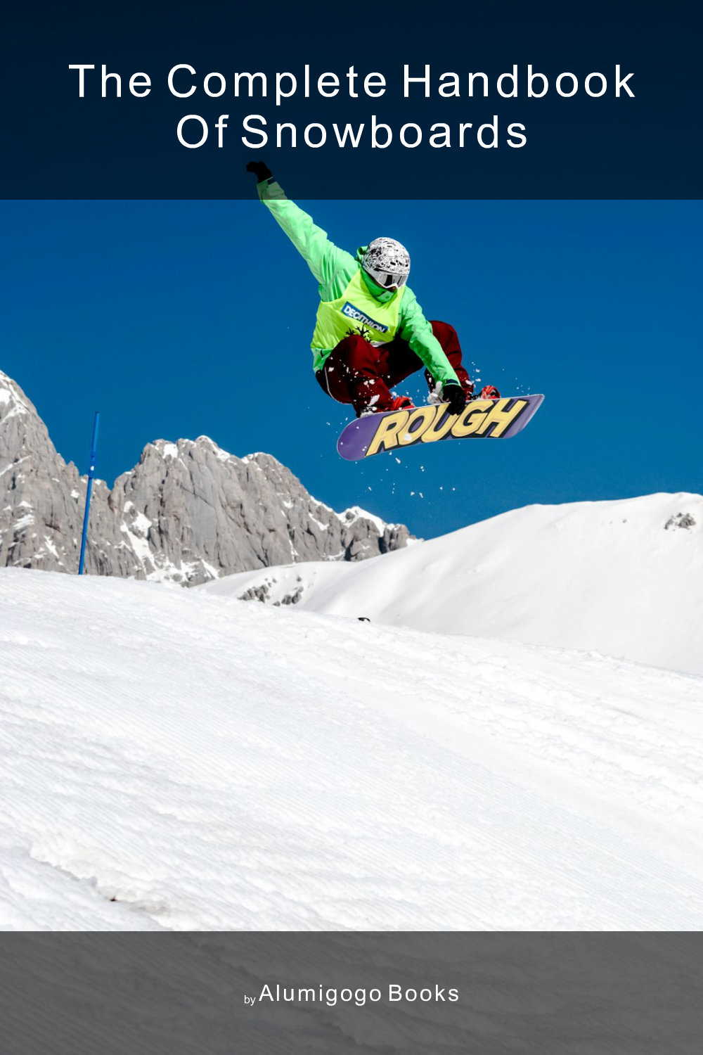 Cover of The Complete Handbook of Snowboards