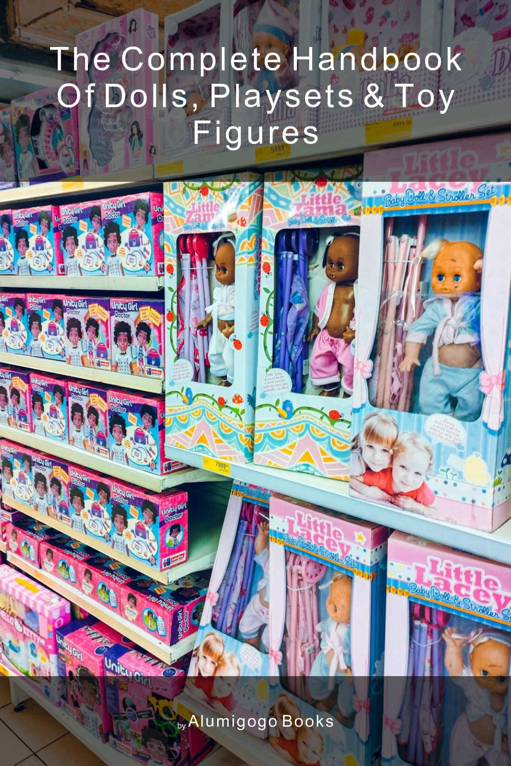 Cover of The Complete Handbook of Dolls, Playsets & Toy Figures