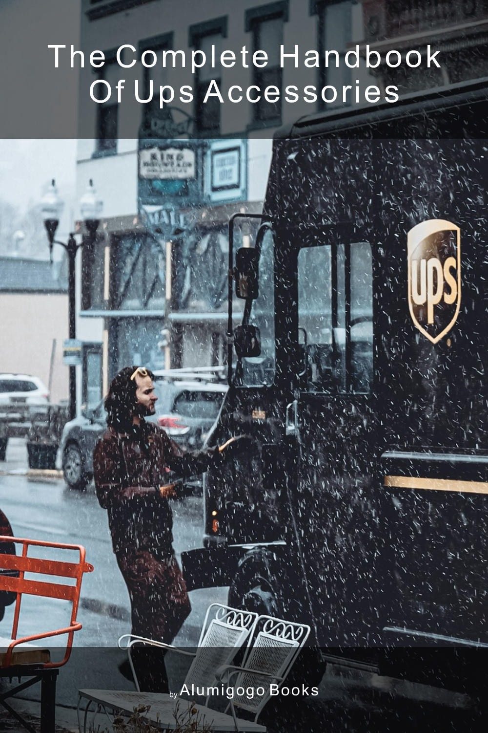 Cover of The Complete Handbook of UPS Accessories