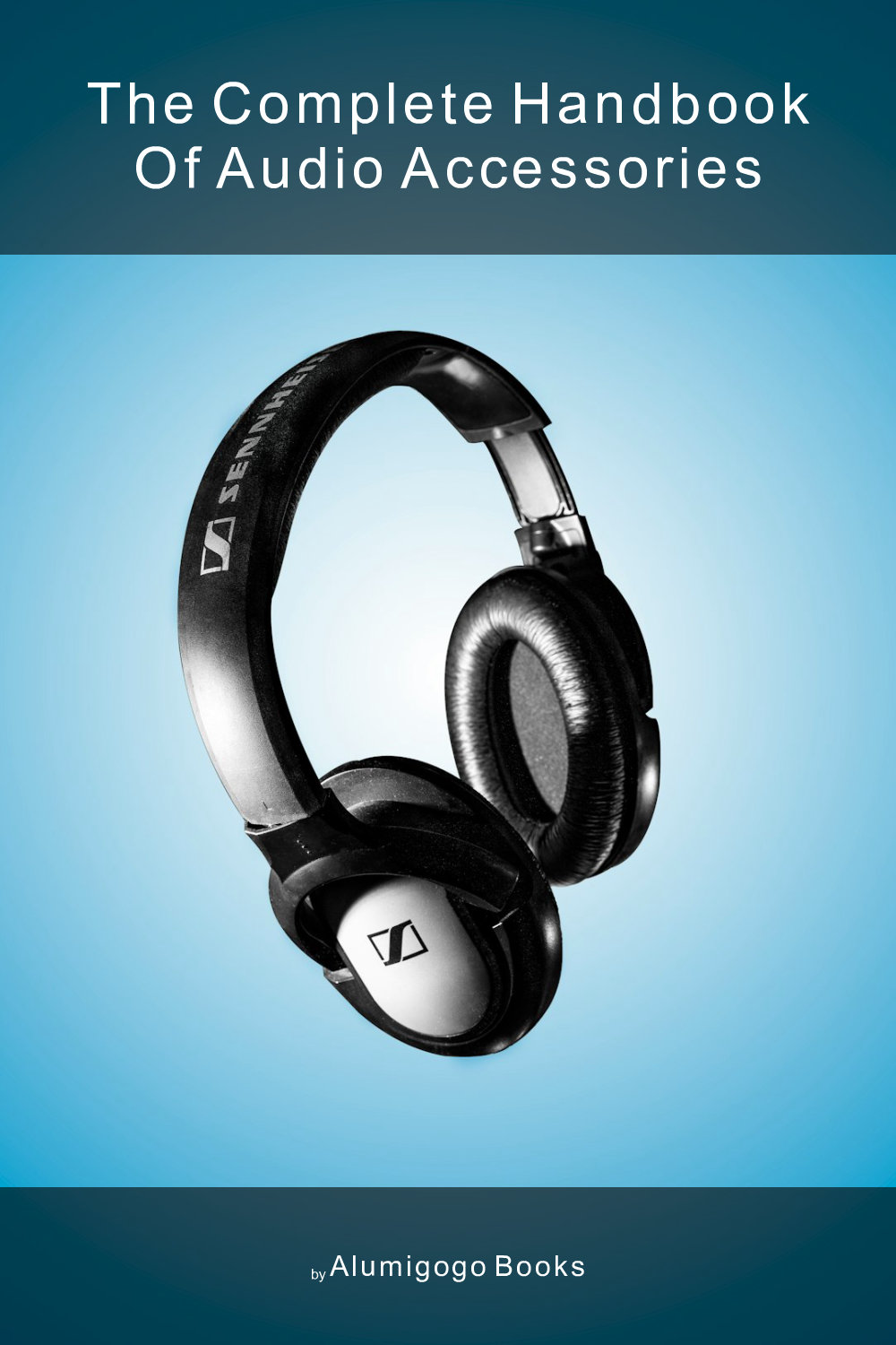 Cover of The Complete Handbook of Audio Accessories