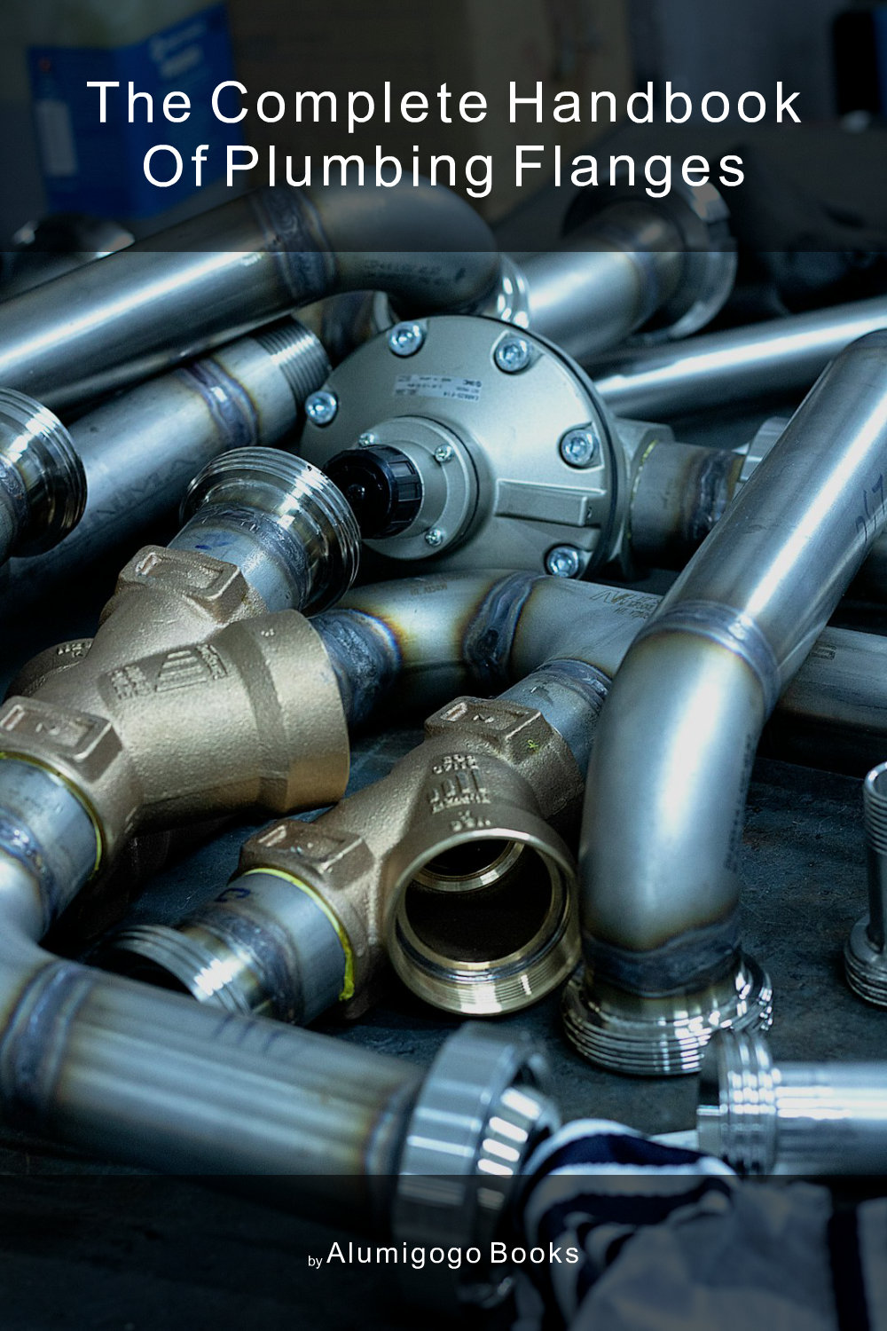 Cover of The Complete Handbook of Plumbing Flanges
