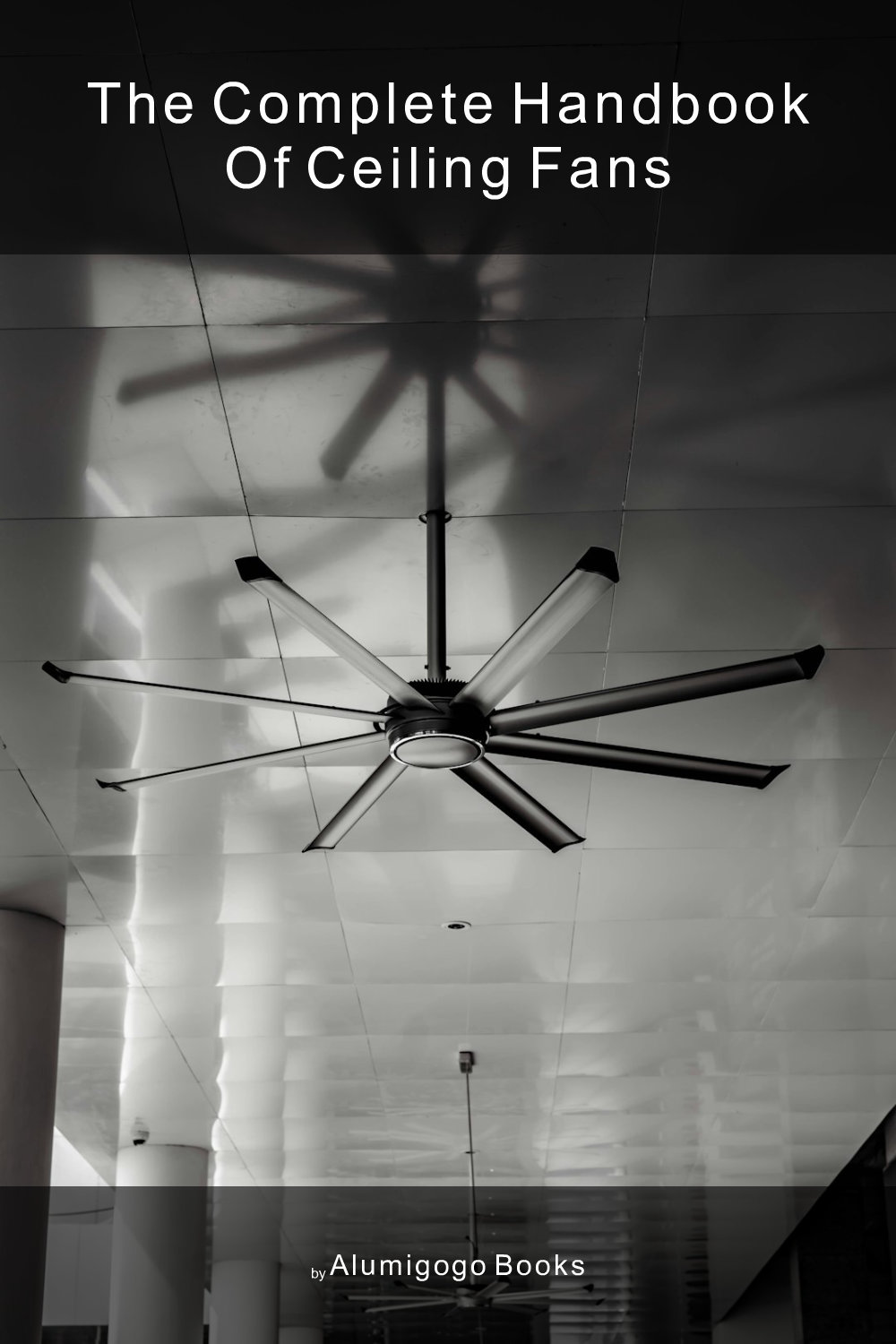 Cover of The Complete Handbook of Ceiling Fans