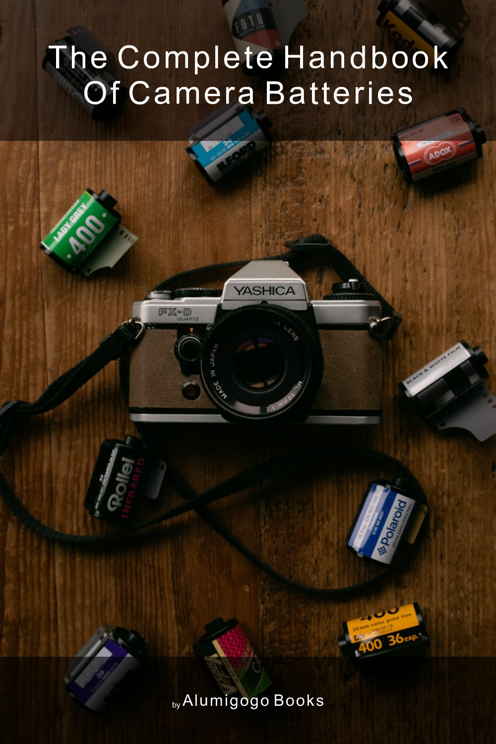 Cover of The Complete Handbook of Camera Batteries