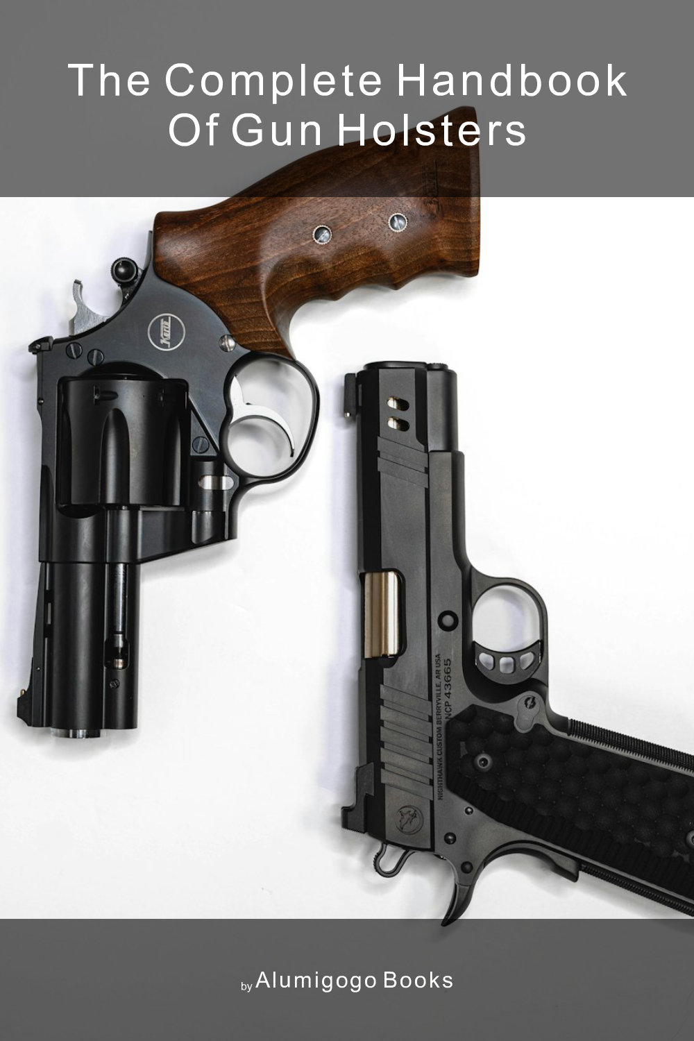 Cover of The Complete Handbook of Gun Holsters