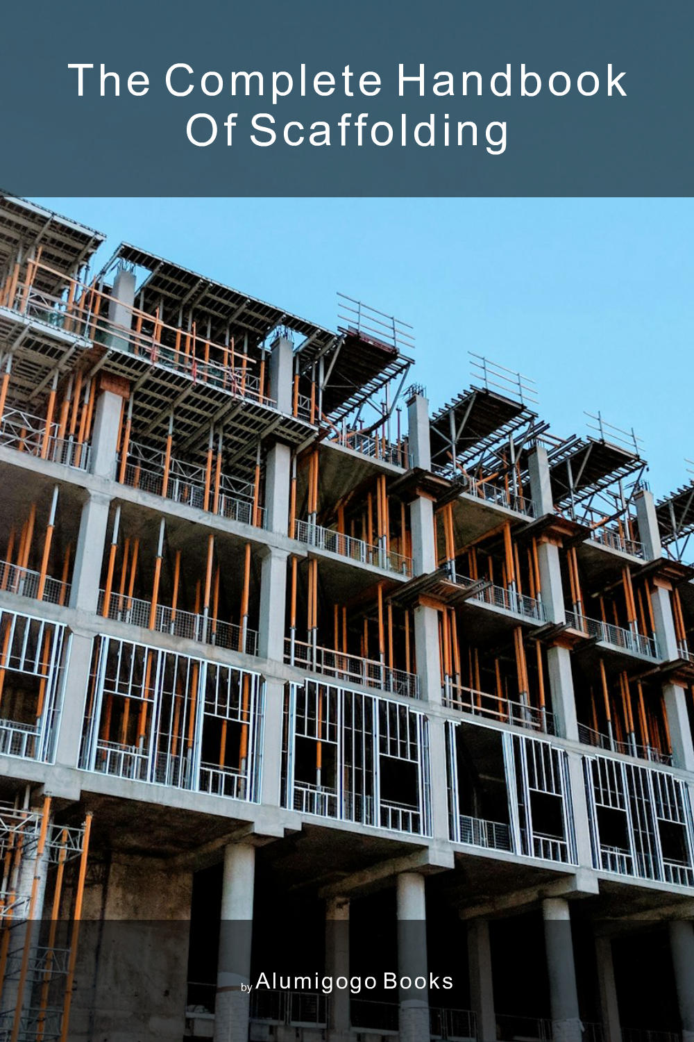 Cover of The Complete Handbook of Scaffolding