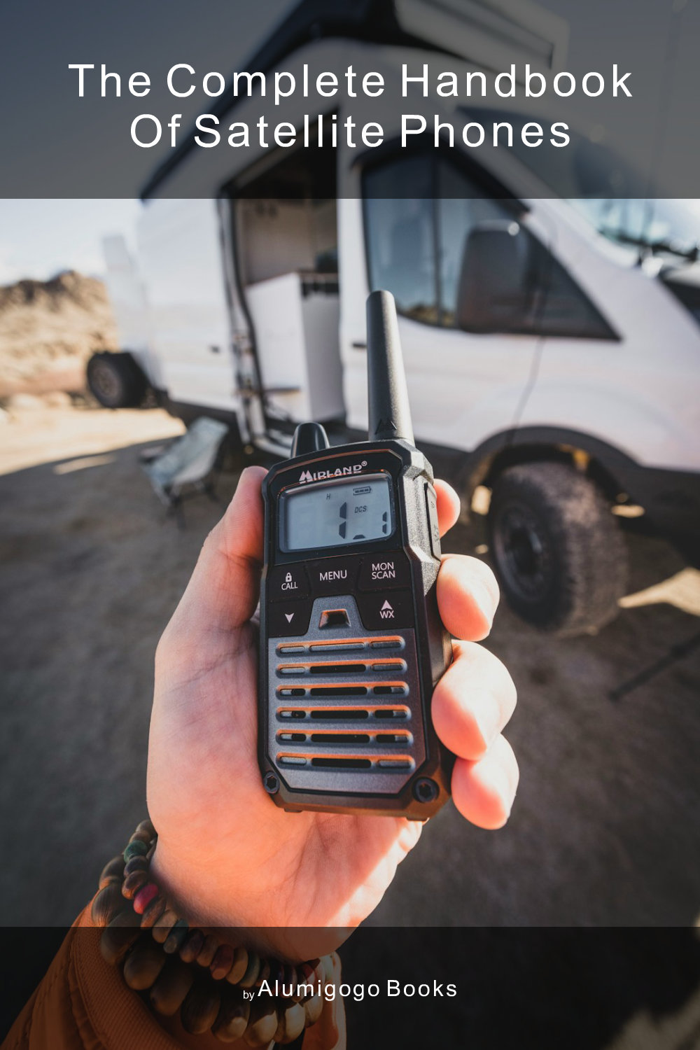 Cover of The Complete Handbook of Satellite Phones