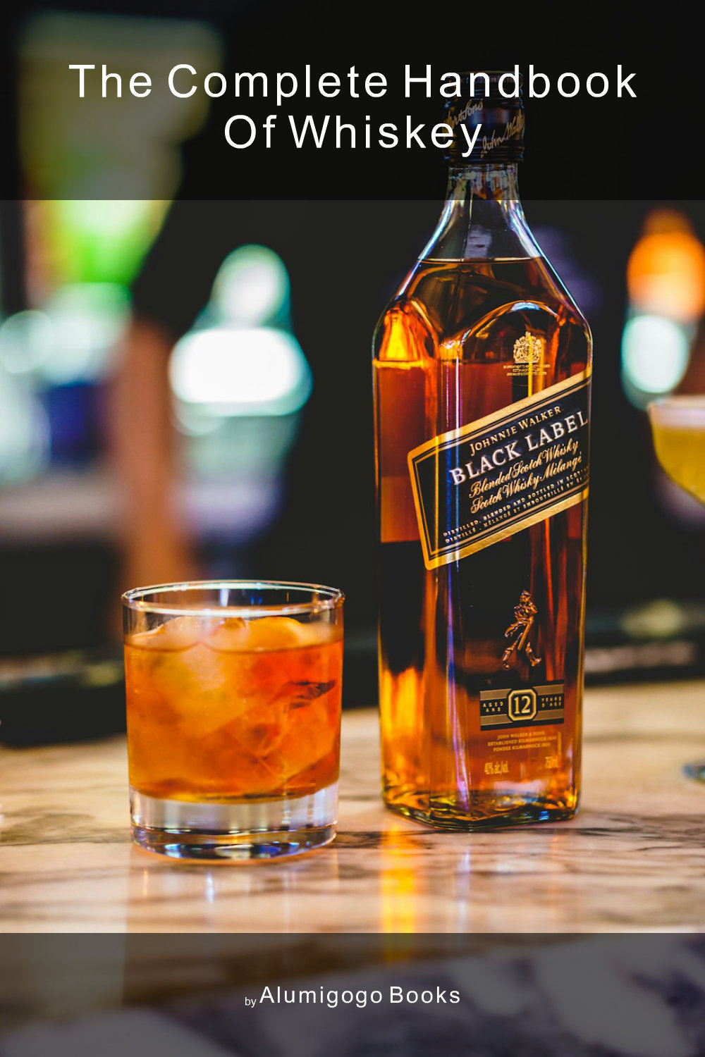 Cover of The Complete Handbook of Whiskey