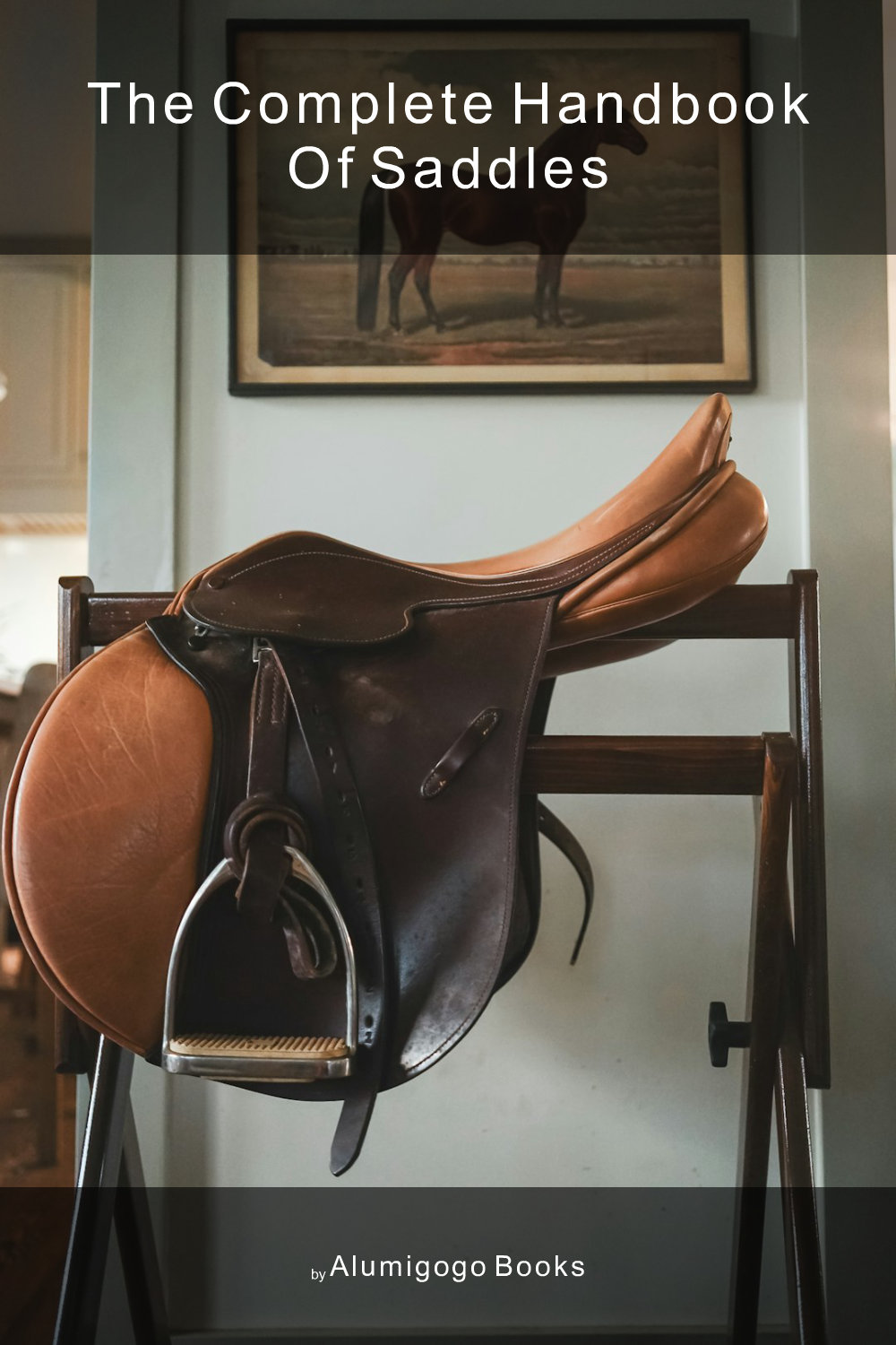 Cover of The Complete Handbook of Saddles