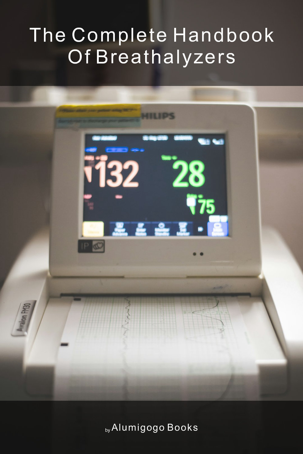 Cover of The Complete Handbook of Breathalyzers
