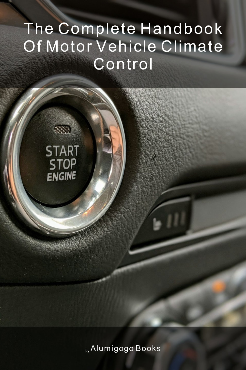 Cover of The Complete Handbook of Motor Vehicle Climate Control