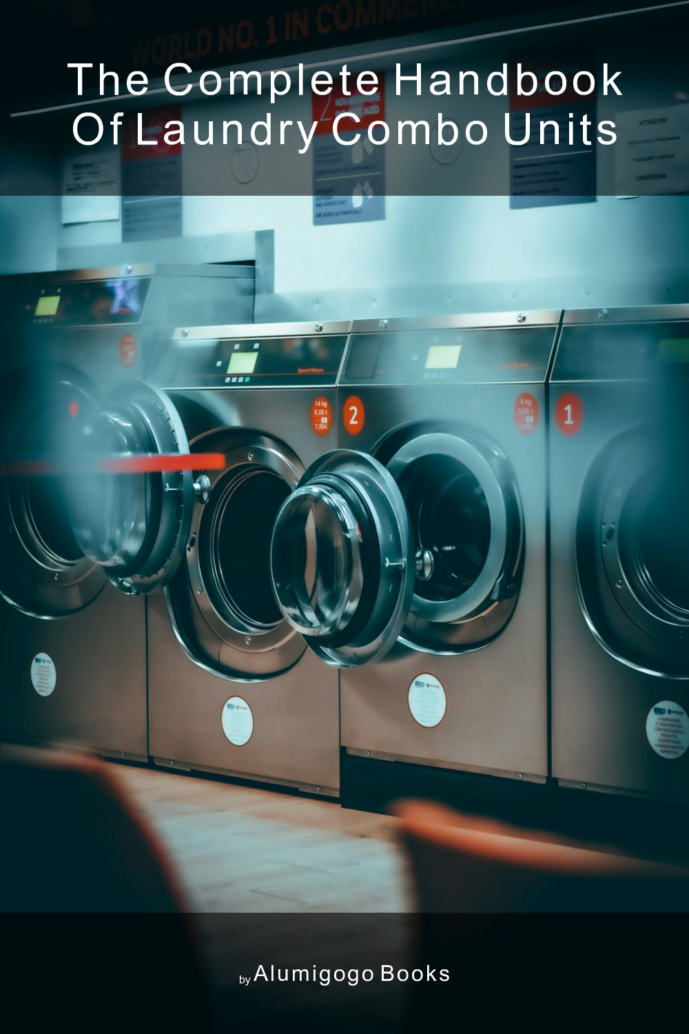 Cover of The Complete Handbook of Laundry Combo Units