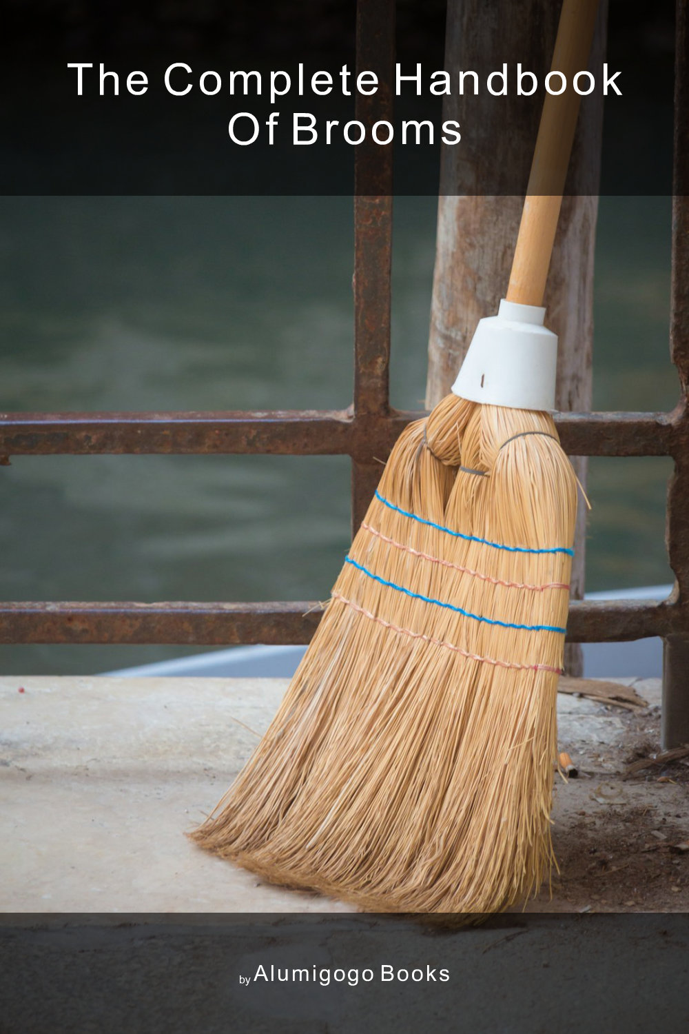 Cover of The Complete Handbook of Brooms