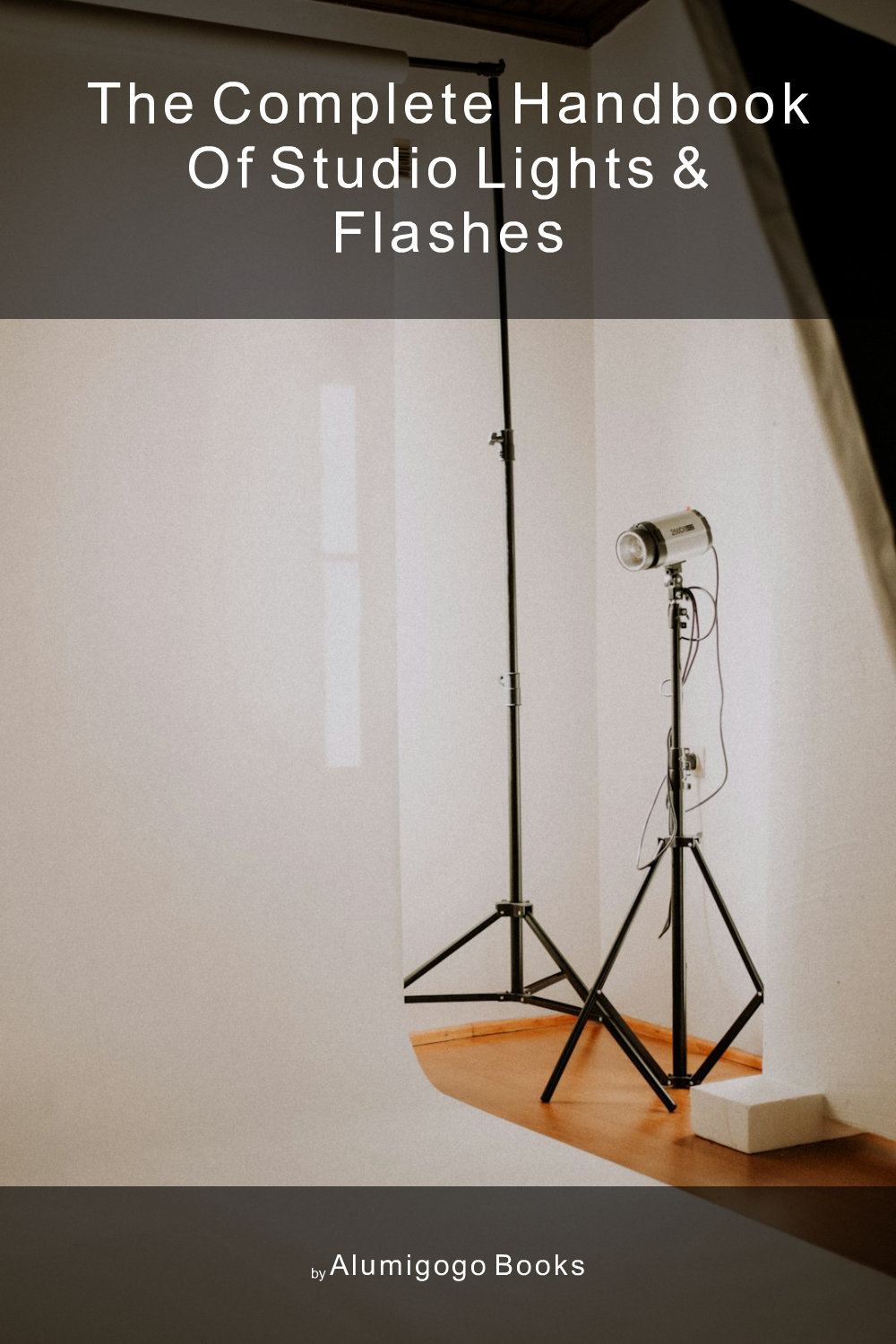 Cover of The Complete Handbook of Studio Lights & Flashes