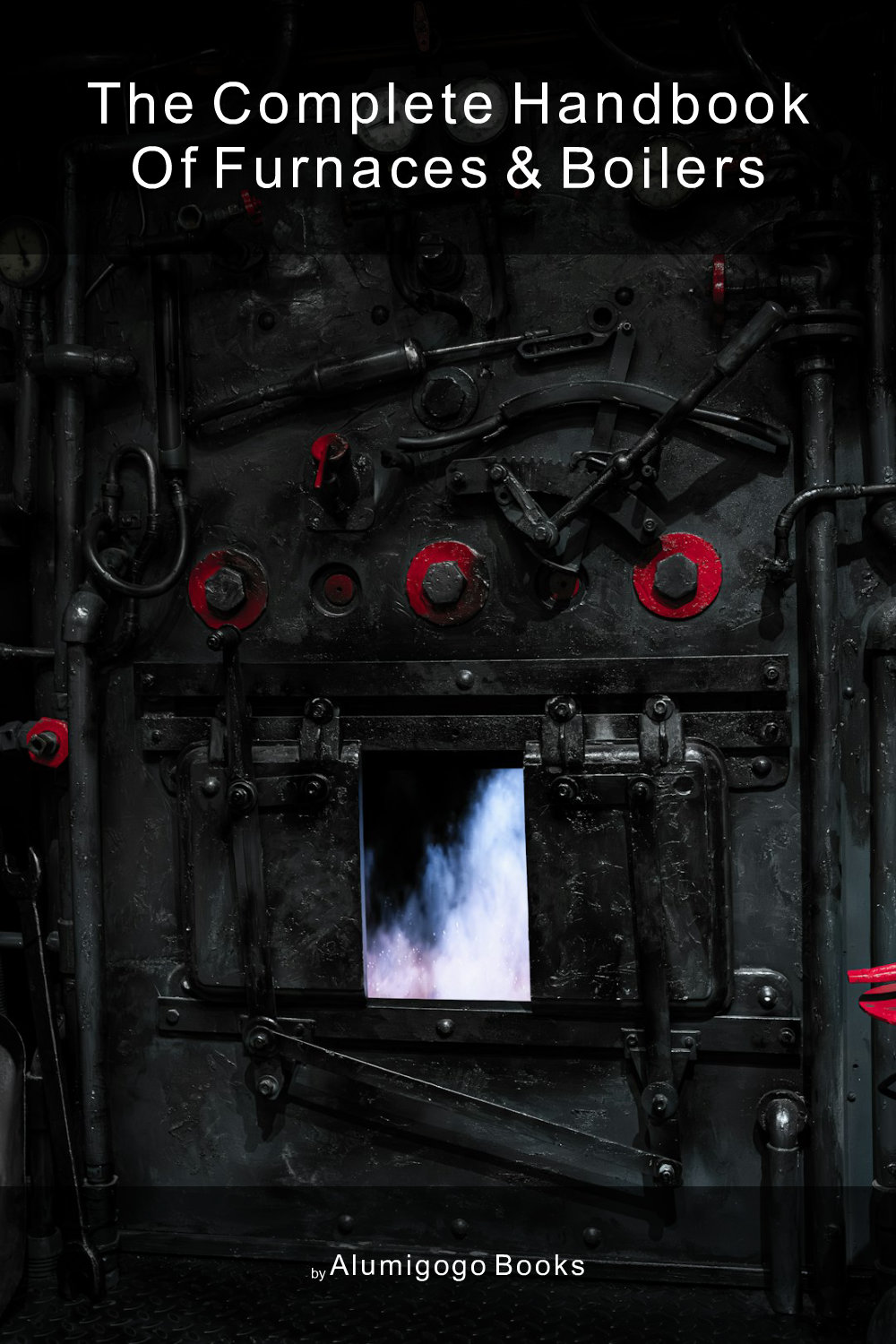 Cover of The Complete Handbook of Furnaces & Boilers