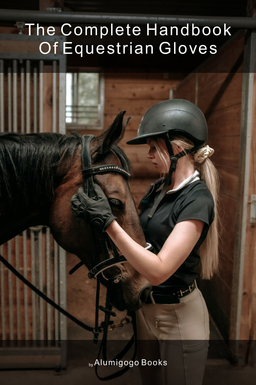 Cover of The Complete Handbook of Equestrian Gloves