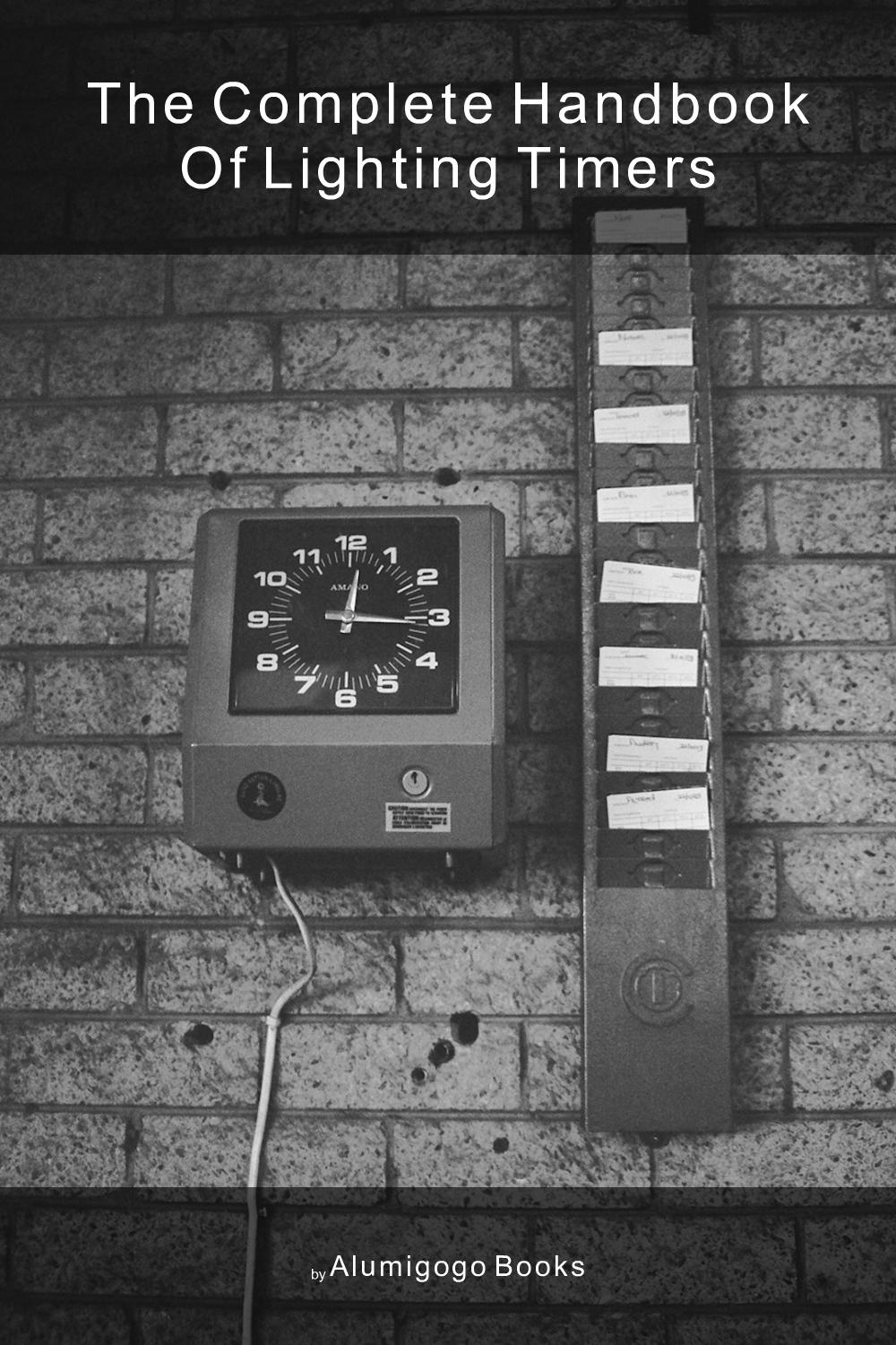 Cover of The Complete Handbook of Lighting Timers