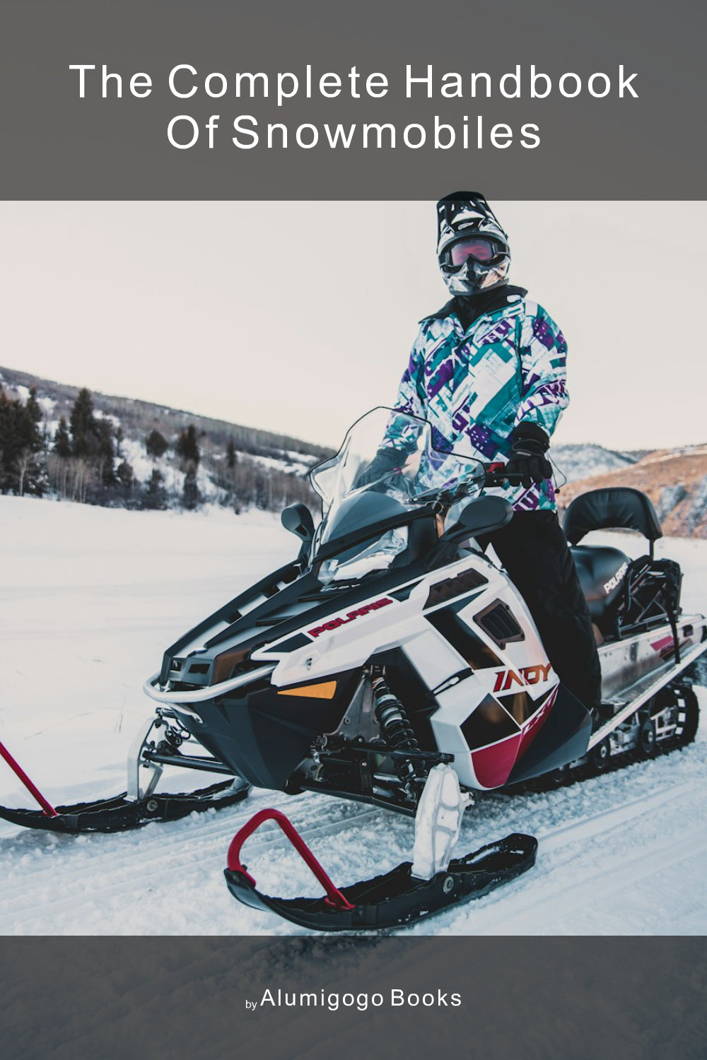 Cover of The Complete Handbook of Snowmobiles