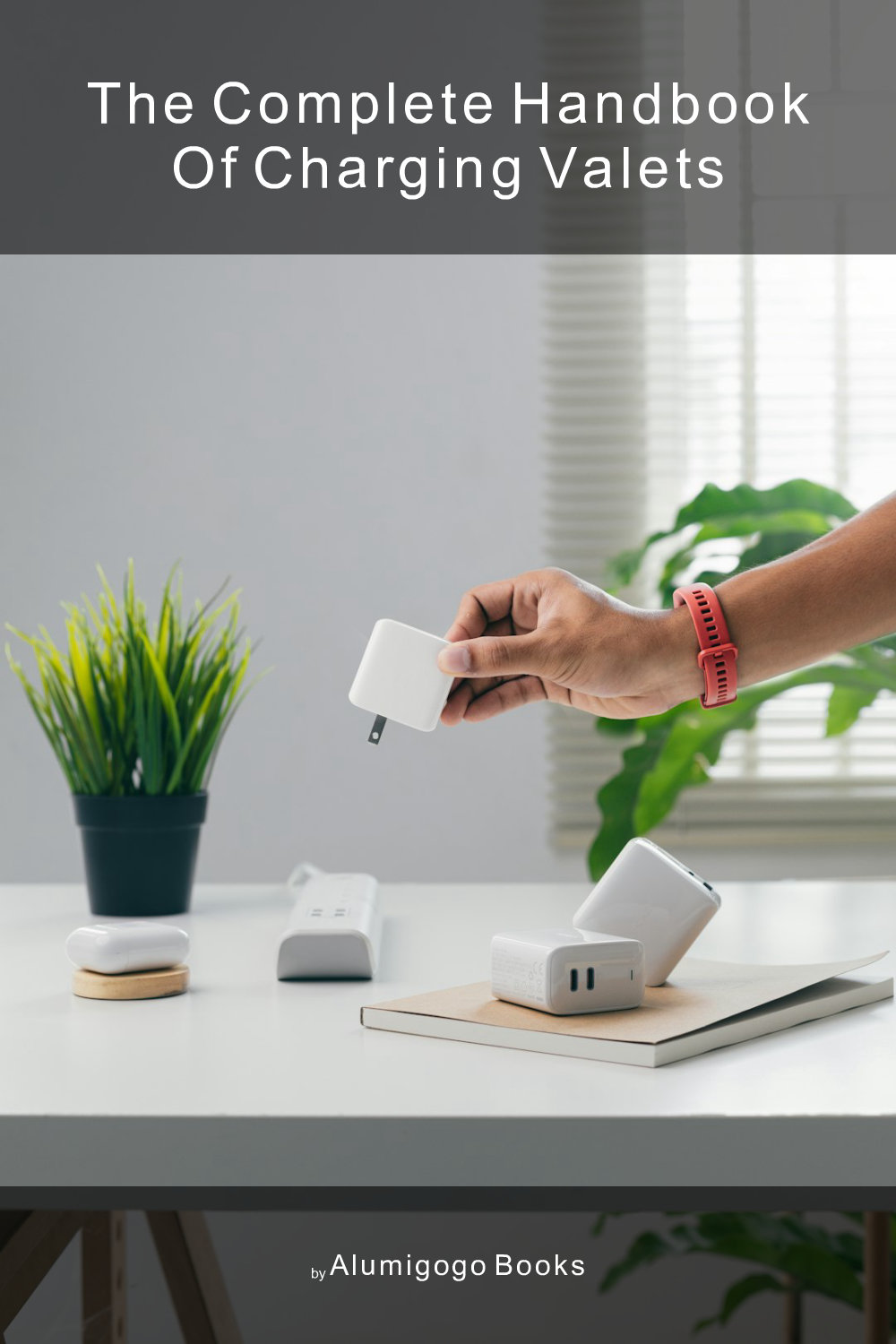 Cover of The Complete Handbook of Charging Valets