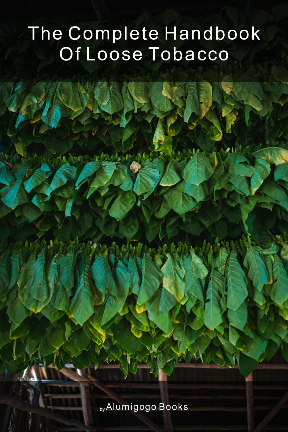 Cover of The Complete Handbook of Loose Tobacco