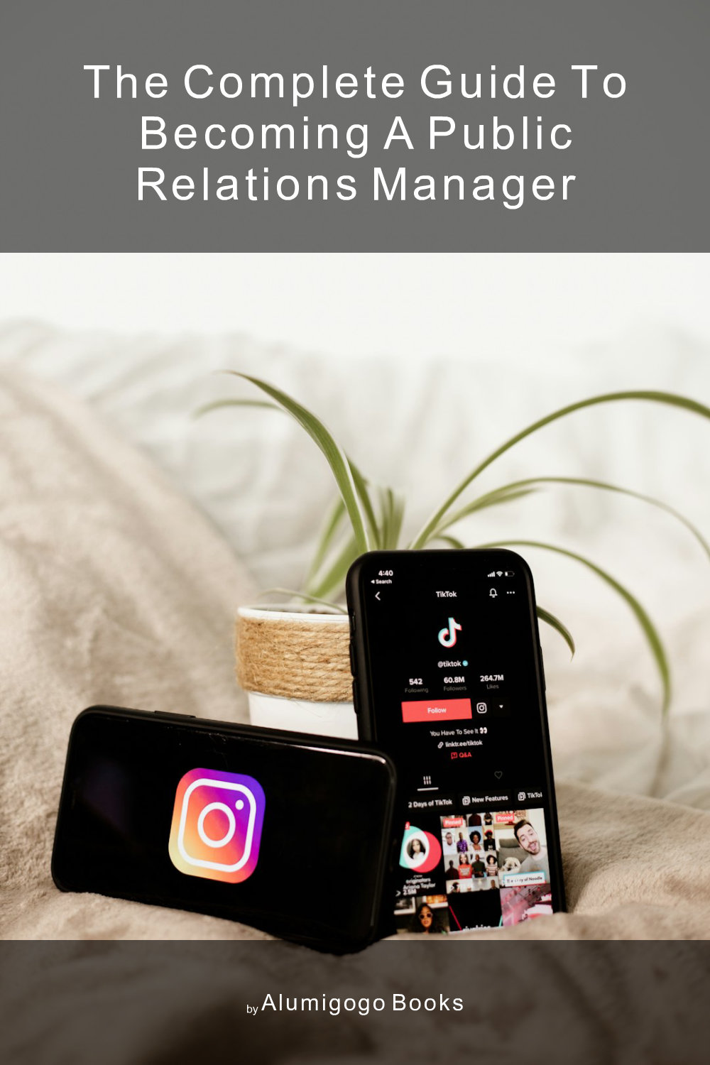 Cover of The Complete Guide to Becoming A Public Relations Manager