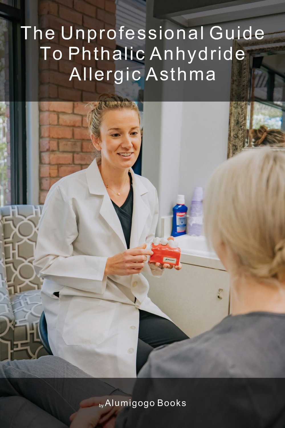 Cover of The Unprofessional Guide to phthalic anhydride allergic asthma