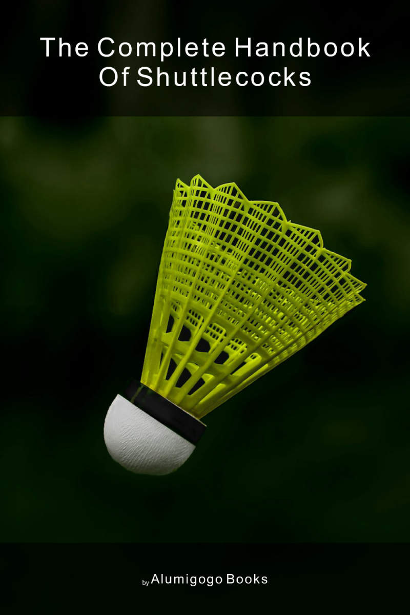 Cover of The Complete Handbook of Shuttlecocks