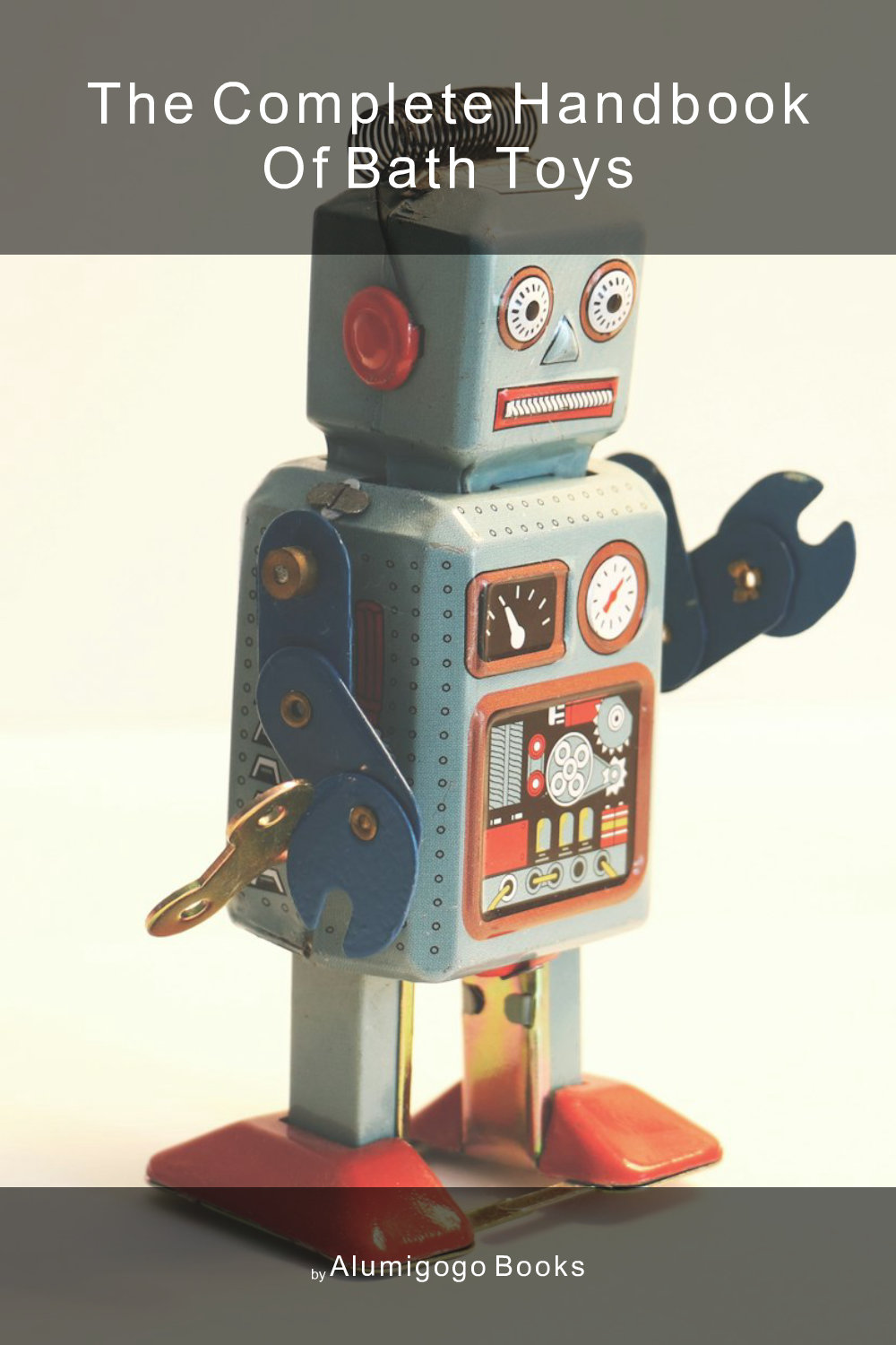 Cover of The Complete Handbook of Bath Toys