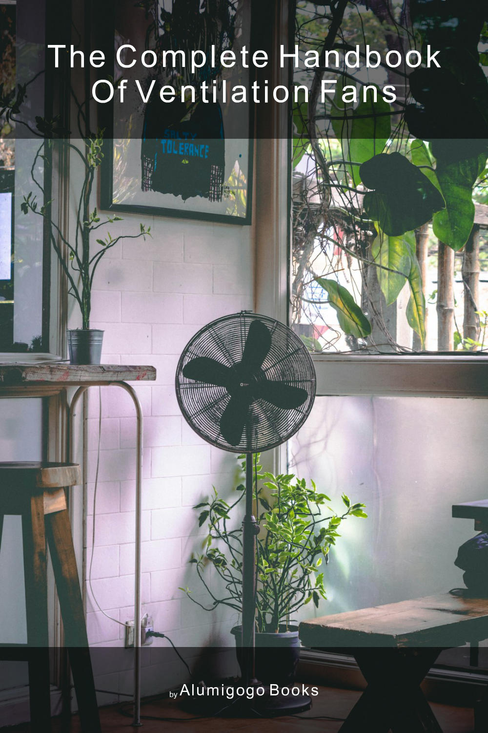 Cover of The Complete Handbook of Ventilation Fans