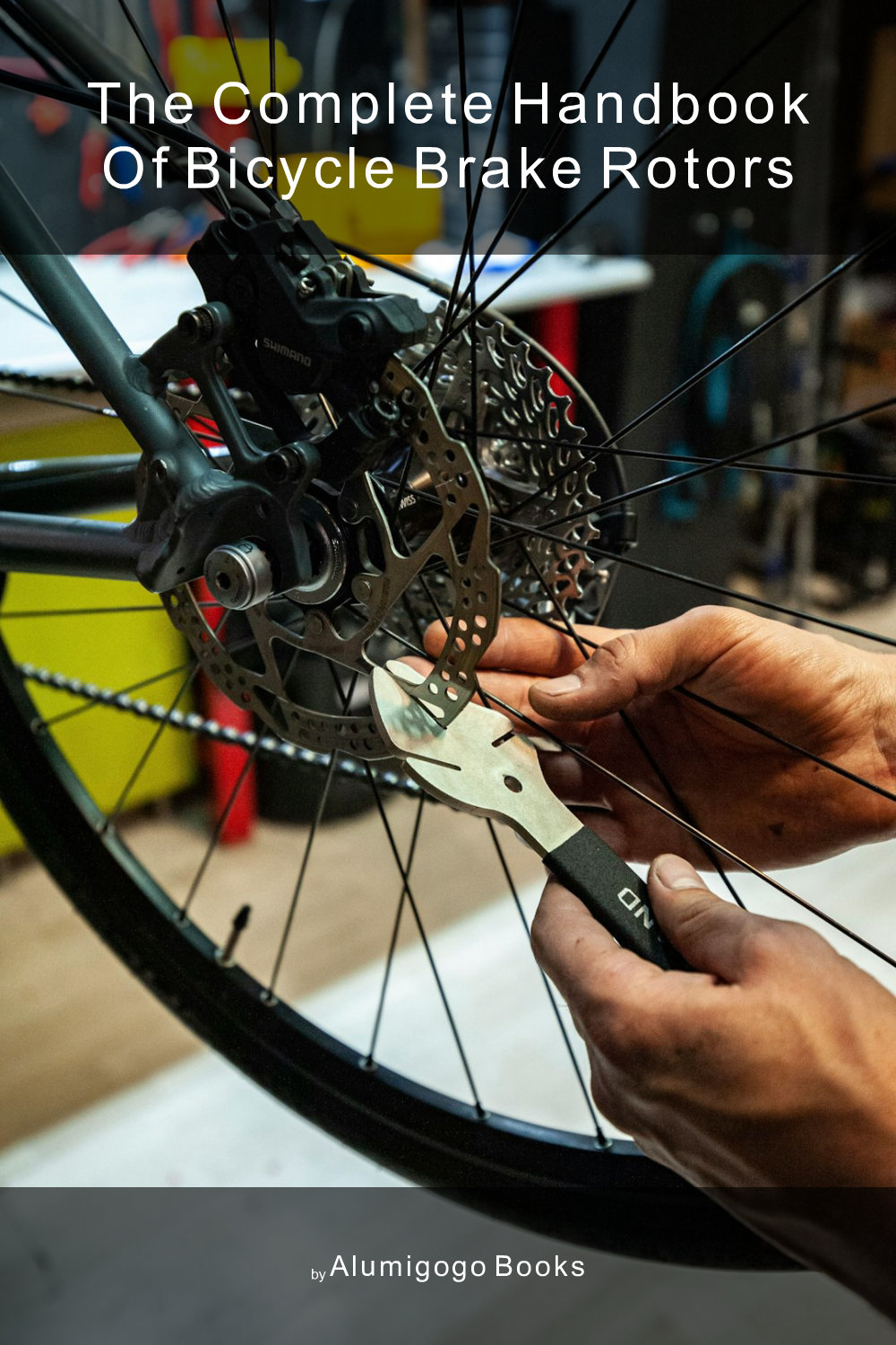 Cover of The Complete Handbook of Bicycle Brake Rotors