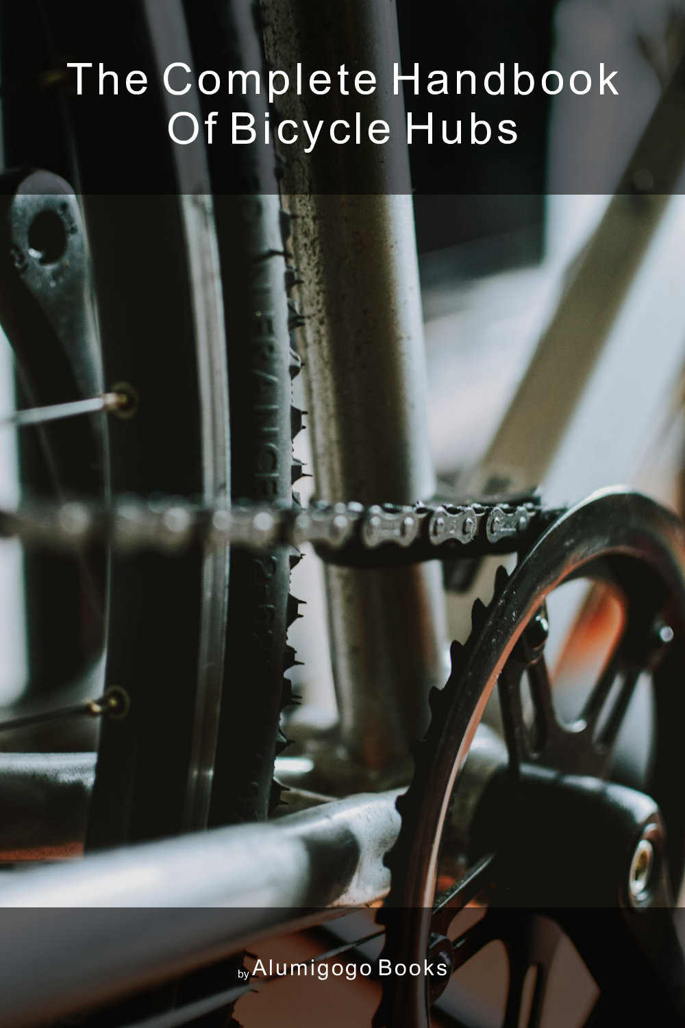Cover of The Complete Handbook of Bicycle Hubs