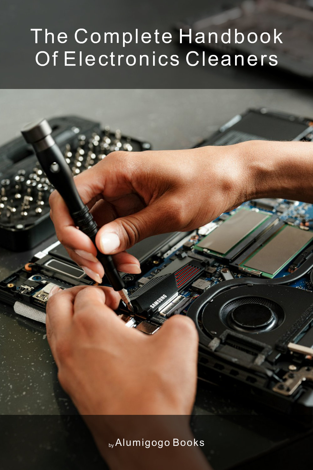 Cover of The Complete Handbook of Electronics Cleaners