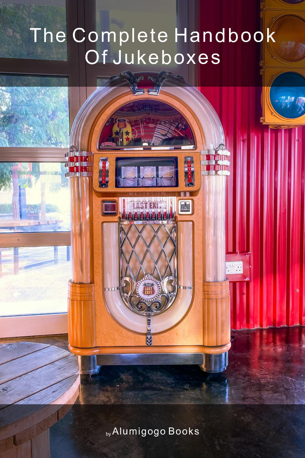 Cover of The Complete Handbook of Jukeboxes
