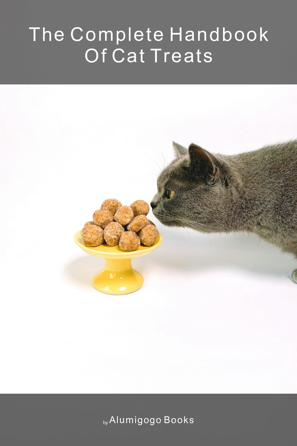 Cover of The Complete Handbook of Cat Treats