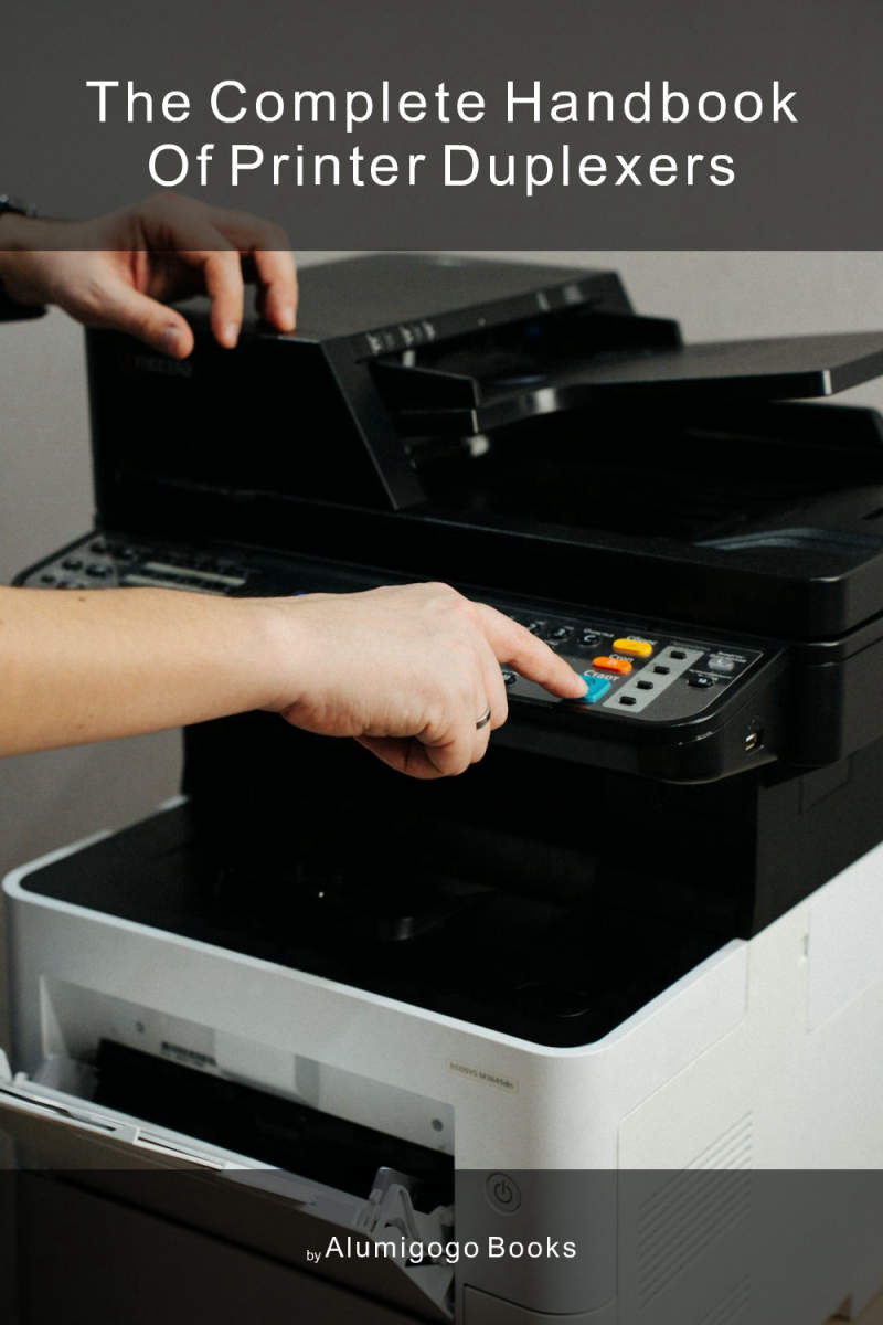 Cover of The Complete Handbook of Printer Duplexers