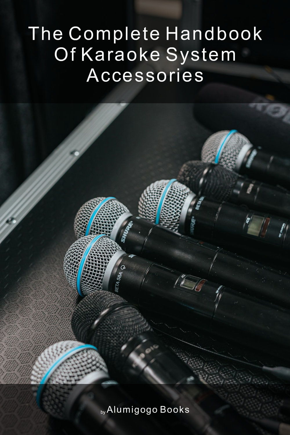 Cover of The Complete Handbook of Karaoke System Accessories
