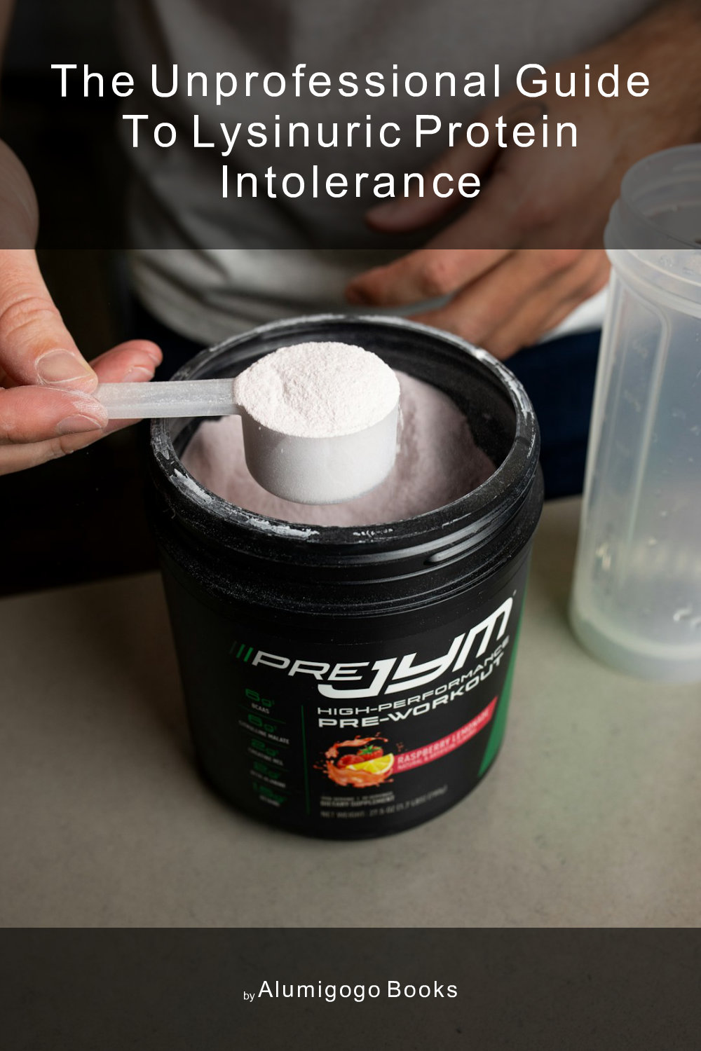 Cover of The Unprofessional Guide to lysinuric protein intolerance