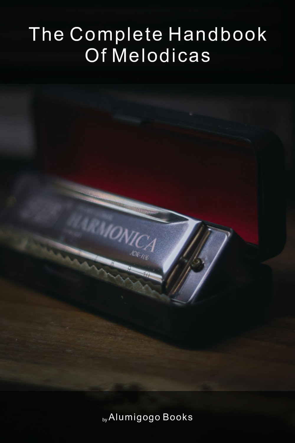 Cover of The Complete Handbook of Melodicas