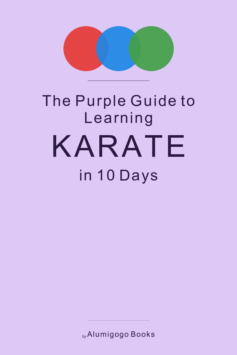 Cover of The Purple Guide to Learning Karate in 10 Days