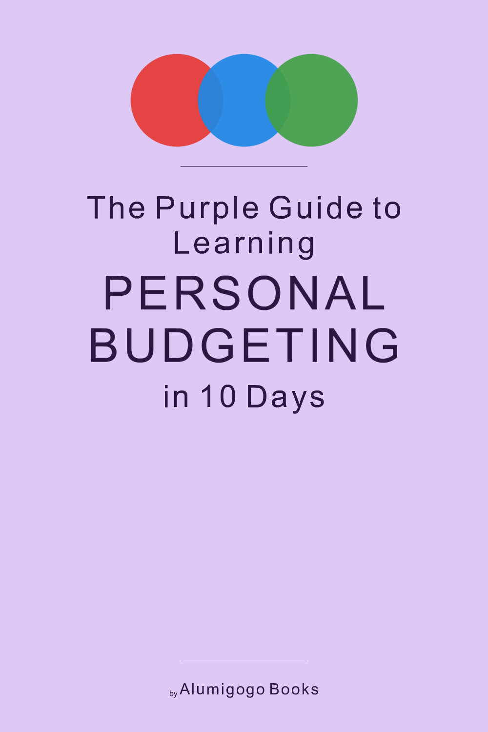 Cover of The Purple Guide to Learning Personal Budgeting in 10 Days