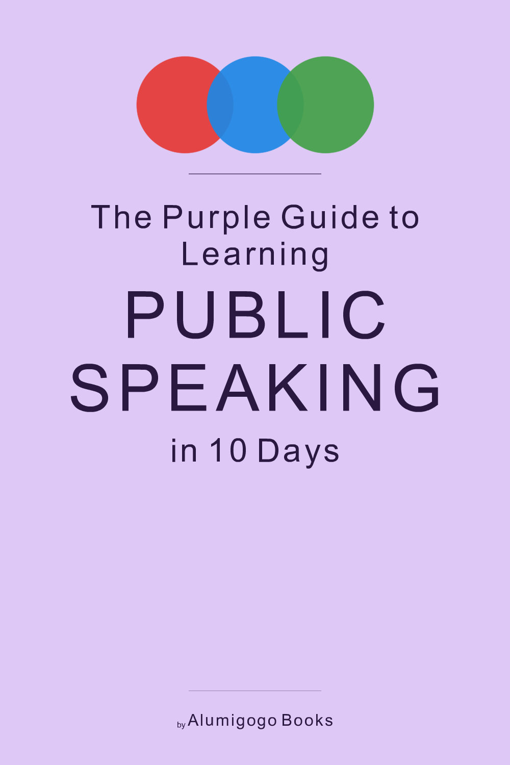 Cover of The Purple Guide to Learning Public Speaking in 10 Days