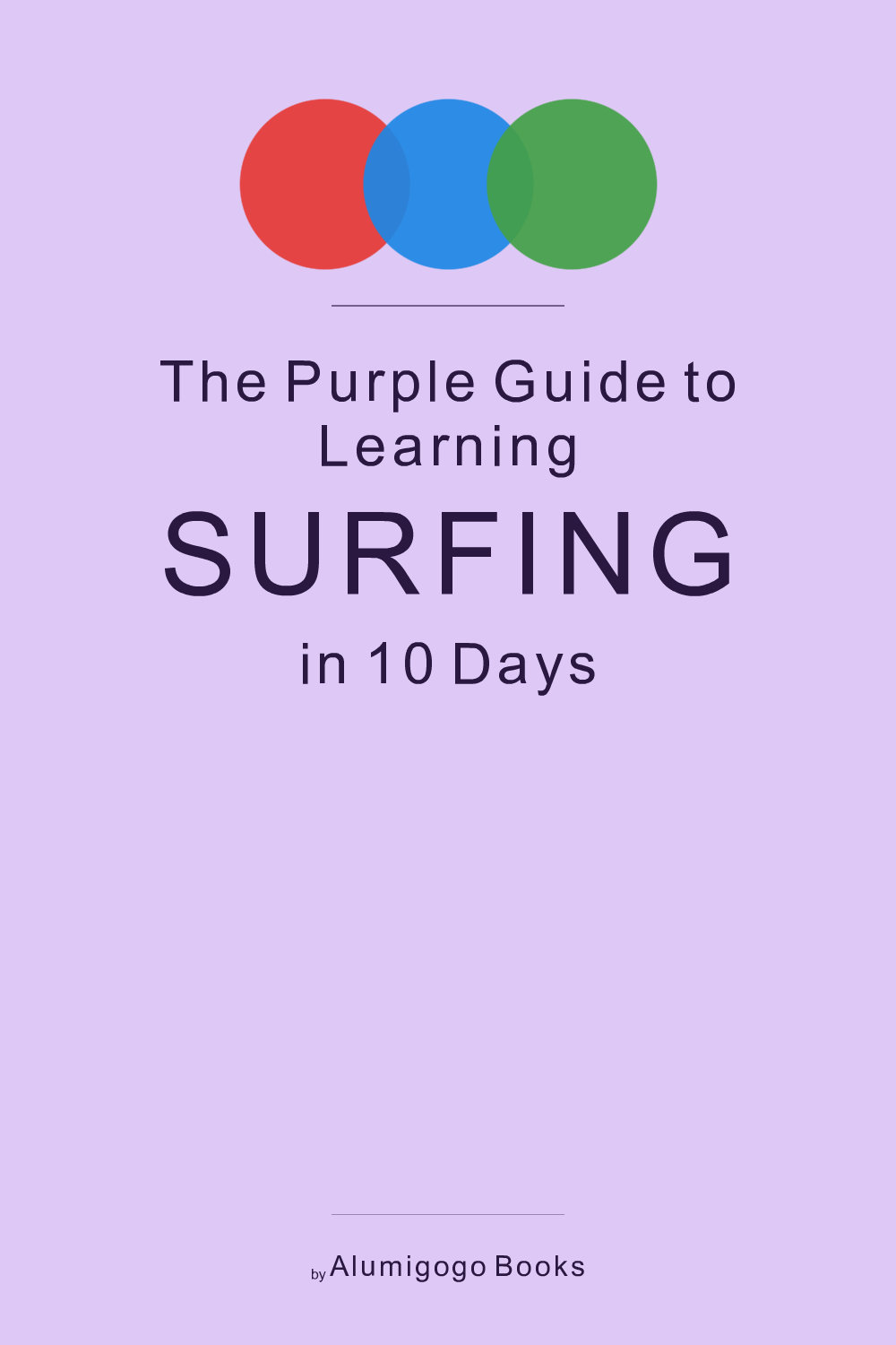 Cover of The Purple Guide to Learning Surfing in 10 Days
