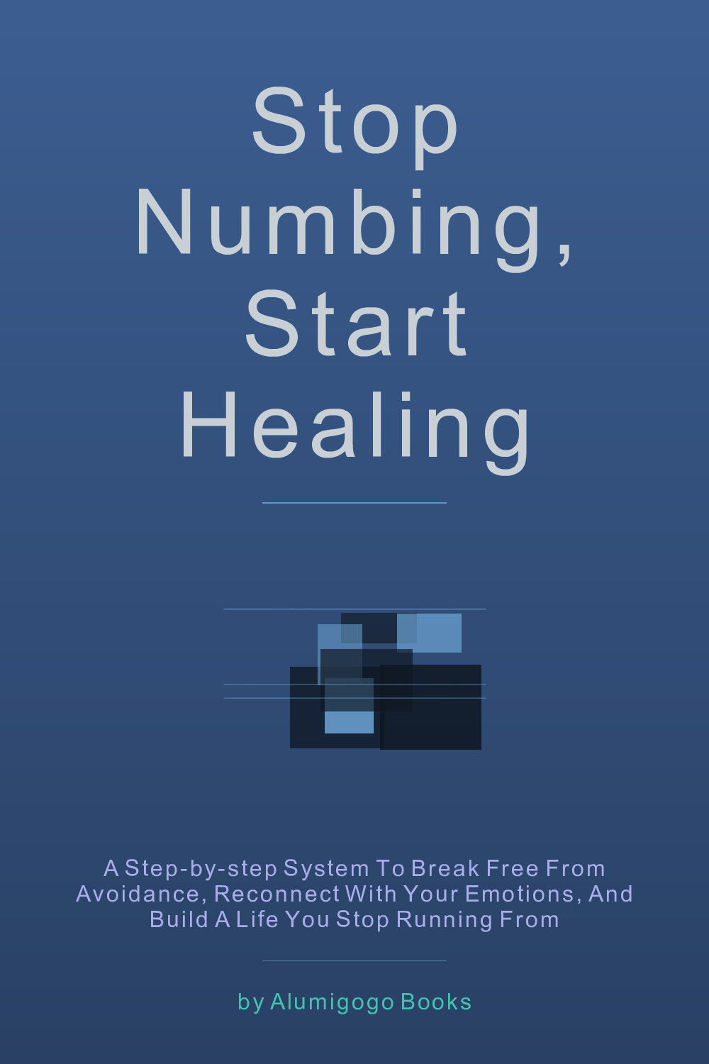 Cover of Stop Numbing, Start Healing
