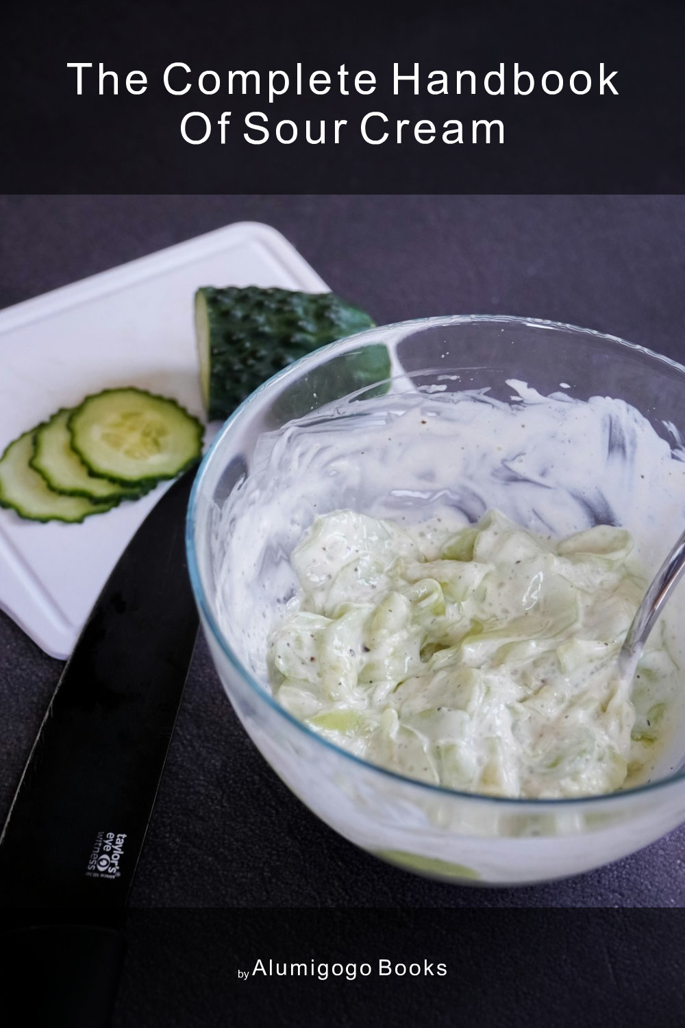 Cover of The Complete Handbook of Sour Cream