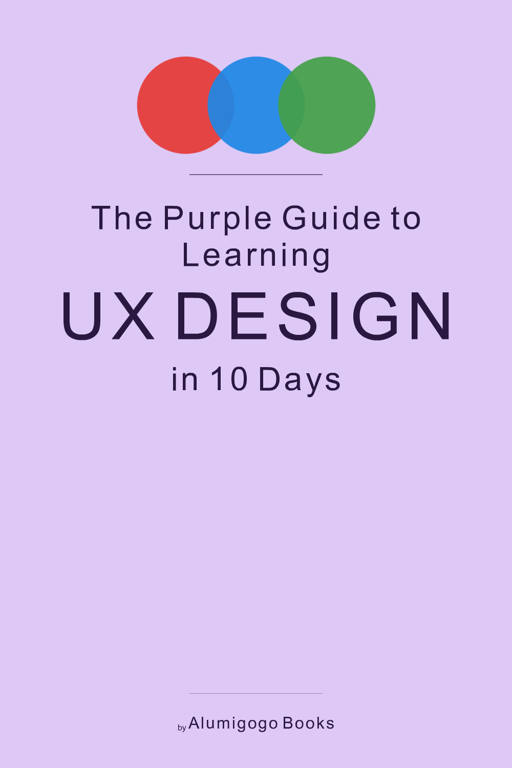 Cover of The Purple Guide to Learning UX Design in 10 Days