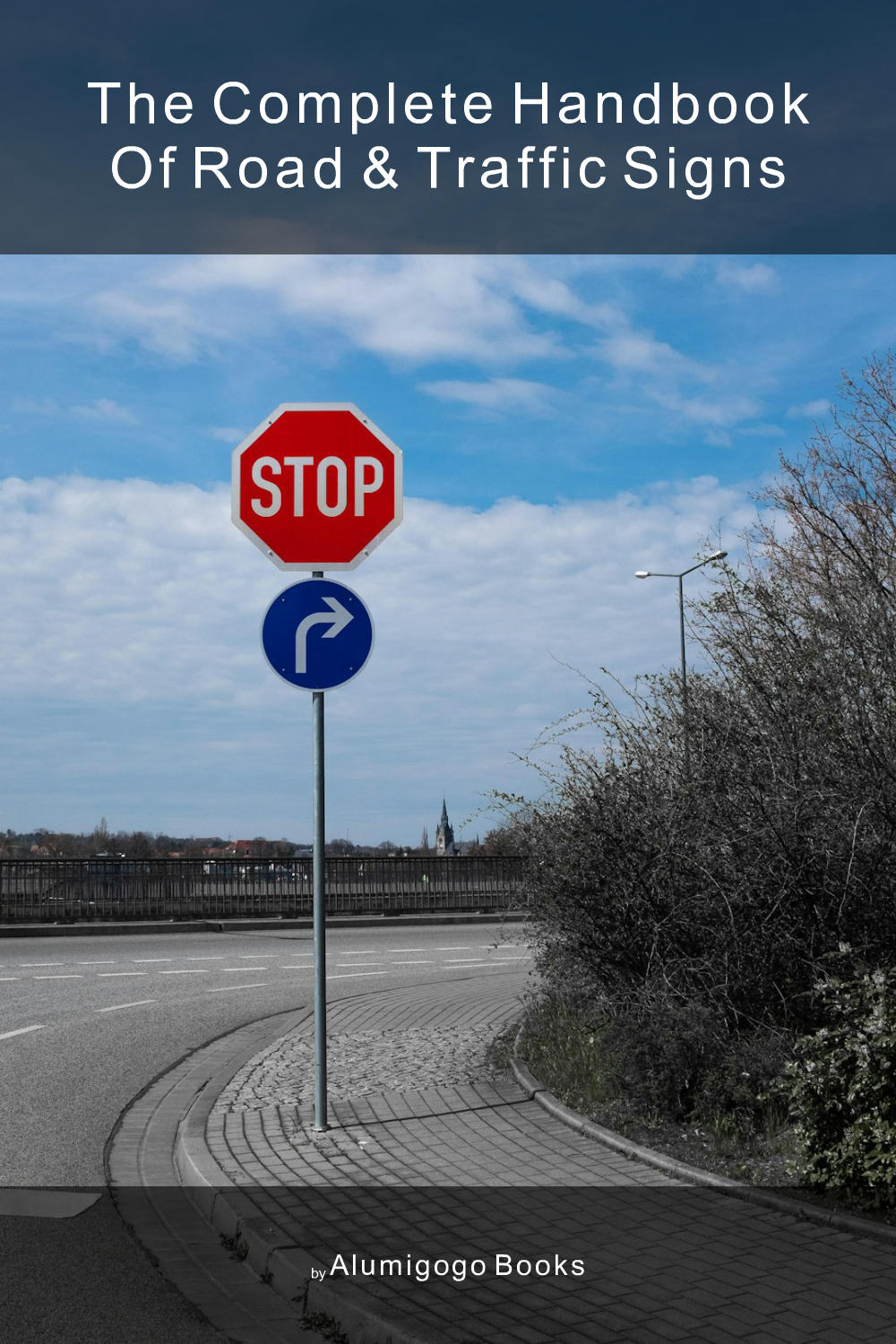 Cover of The Complete Handbook of Road & Traffic Signs