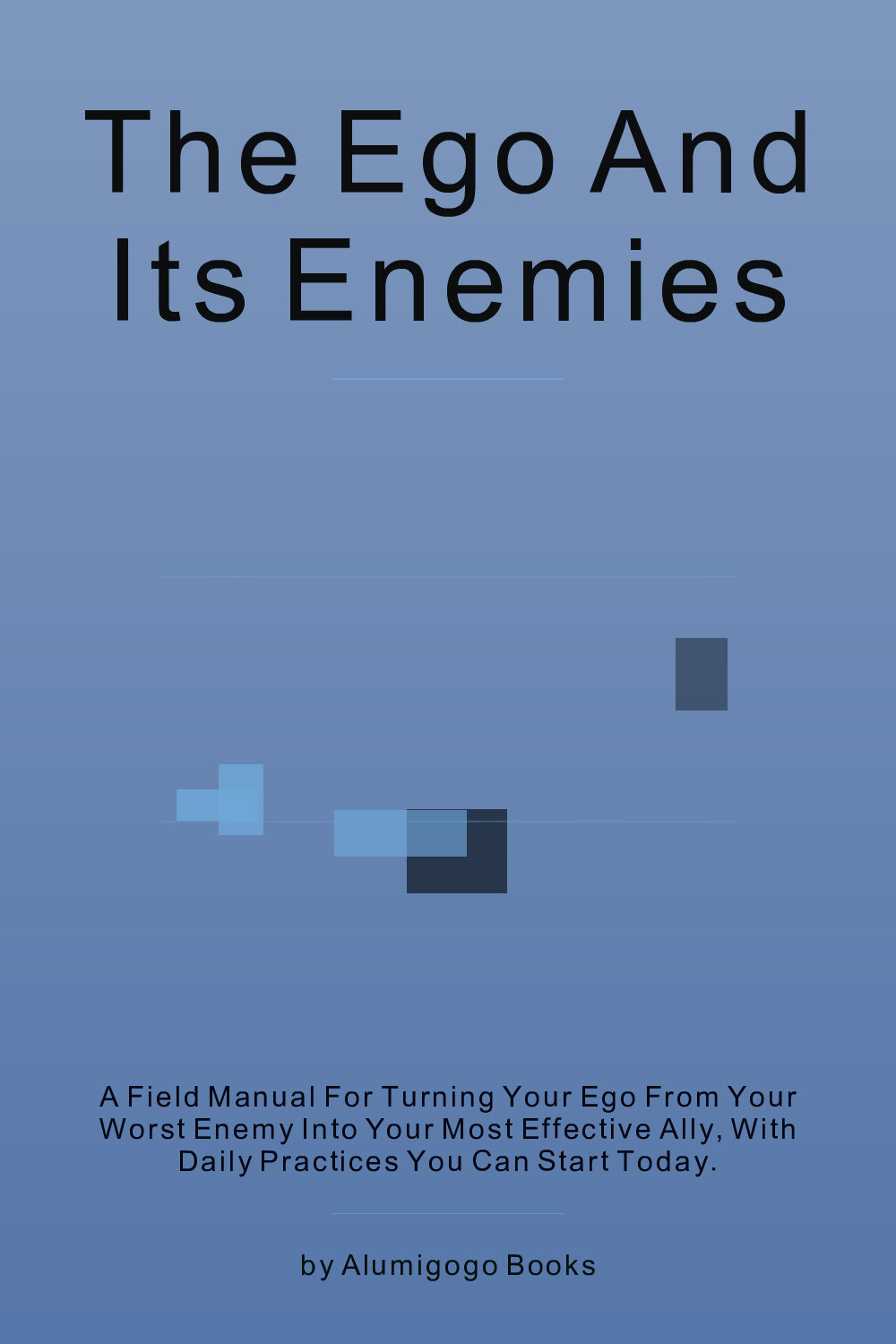 Cover of The Ego and Its Enemies