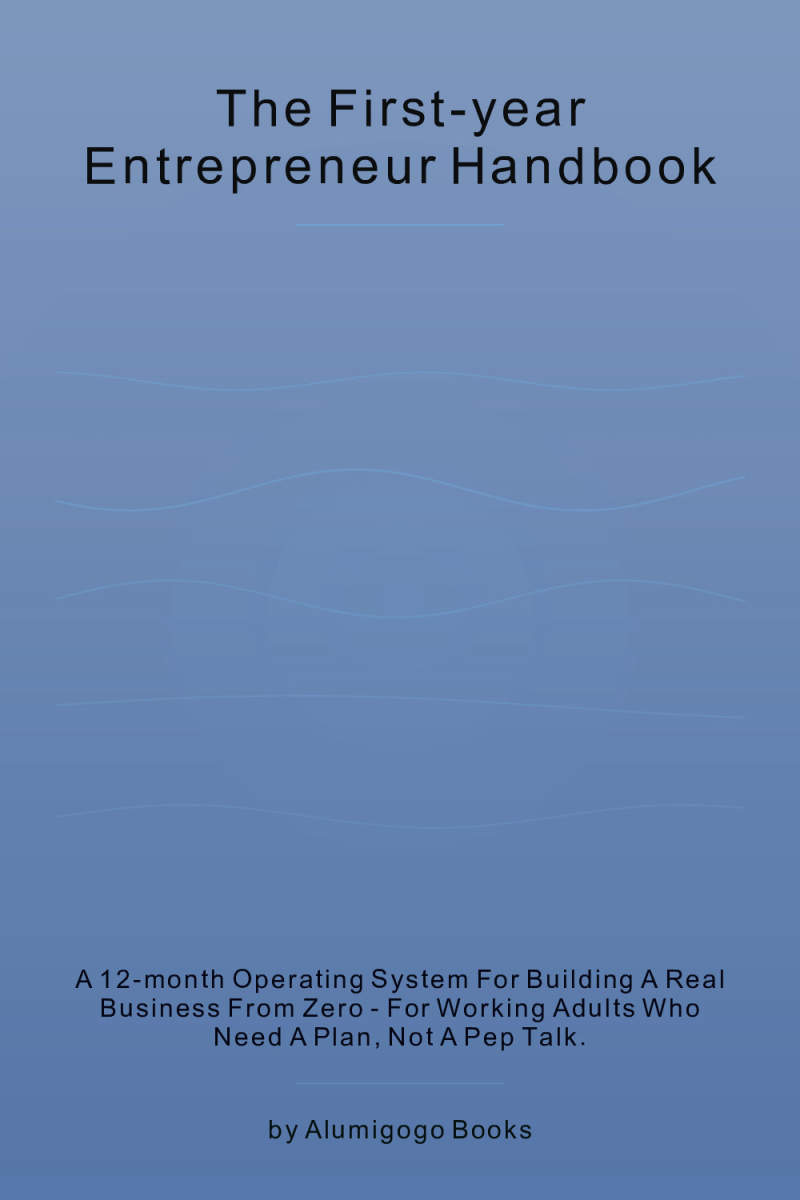 Cover of The First-Year Entrepreneur Handbook