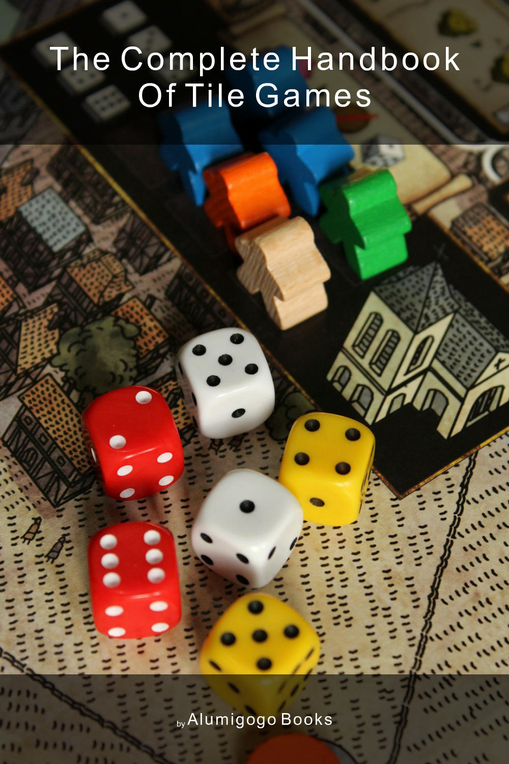 Cover of The Complete Handbook of Tile Games