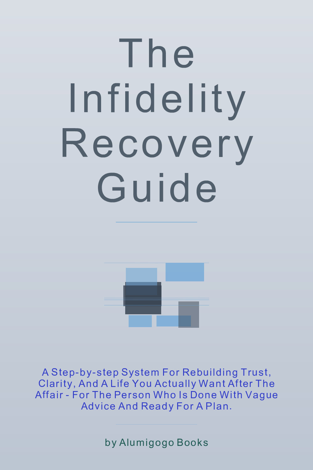 Cover of The Infidelity Recovery Guide